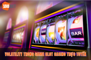Giao diện game slot casino hiển thị thông tin Volatility cho người chơi